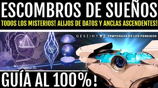 Todos los Misterios Alijos de Datos y Anclas  GUÍA COMPLETA ESCOMBROS DE SUEÑOS  Destiny 2 [upl. by Aramaj]