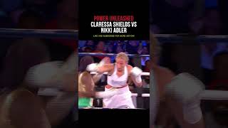 CLARESSA SHIELDS VS NIKKI ADLER  HIGHLIGHTS [upl. by Knuth485]