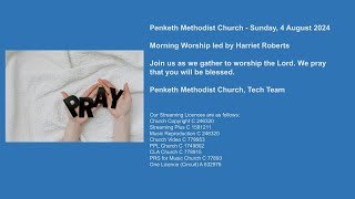 Penketh Methodist Church  Sunday 4 August 2024  Worship with Harriet Roberts [upl. by Ameehs622]