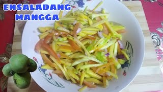 ENSALADANG MANGGA  MANGO SALAD  SIMPLE AND EASY RECIPE  MANGO RECIPE  shamzavino vlogs [upl. by Bradman]