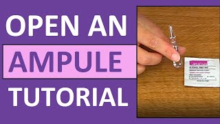 How to Open an Ampule  How to Break a Glass Ampoule Nursing Skill [upl. by Efal463]