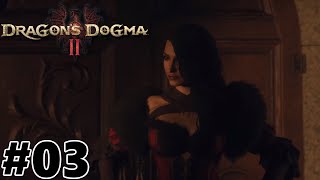 Dragons Dogma 2  Wilhelmina  Playthrough Part 3 [upl. by Mor376]