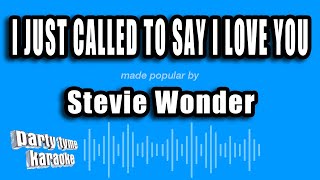 Stevie Wonder  I Just Called To Say I Love You Karaoke Version [upl. by Waters]