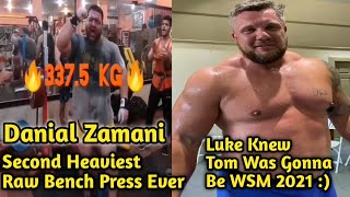 DANIAL ZAMANI RAW BENCH PRESS 3375KG744LBS  LUKE STOTLMAN KNEW TOM WAS GONNA BE WSM 2021 [upl. by Yrevi712]