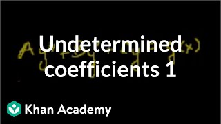 Undetermined coefficients 1  Second order differential equations  Khan Academy [upl. by Hufnagel228]