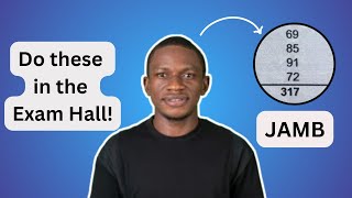 Untold JAMB Tips What to do in the Exam Hall  My Advice [upl. by Rafaj]