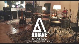 ARIANE  TU ES MOI Live Parachute Studio [upl. by Norda]