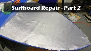 How to Repair a Surfboard Ding or Delamination  Part 2 of 2 [upl. by Annenn]