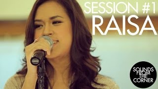 Sounds From The Corner  Session 1 Raisa [upl. by Laen]