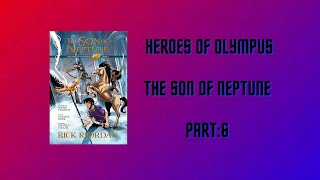 The Son of Neptune  Heroes of Olympus AUDIO BOOK PART 6 [upl. by Llenil506]