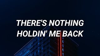 Shawn Mendes ‒ Theres Nothing Holding Me Back Lyrics [upl. by Akimas]