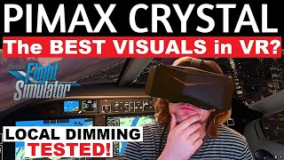 PIMAX CRYSTAL THE NEW LEADER FULL FLIGHT REVIEW  LOCAL DIMMING TESTED [upl. by Nehtanoj571]