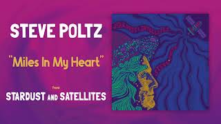 Steve Poltz  quotMiles In My Heartquot Art Track [upl. by Nhguaval]