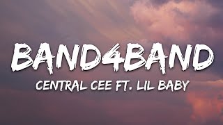 Central Cee  BAND4BAND Lyrics Ft Lil Baby [upl. by Hillary]