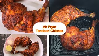 The best Tandoori Chicken in the Air Fryer  EasyJuicy amp Flavourful  Tandoori chicken Recipe [upl. by Odnalra]