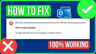 FIXED OUTLOOK PDF PREVIEW HANDLER ERROR 2024  This File Cannot Be Previewed Because Of An Error [upl. by Llenil455]