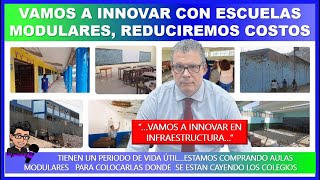 🔴😱VAMOS A INNOVAR CON ESCUELAS MODULARES REDUCIREMOS COSTOS ¿Habrá aumento de sueldo Sr ministro [upl. by Behah482]