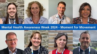 Mental Health Awareness Week 2024  Moments for Movement [upl. by Ryun]