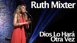 Ruth Mixter Dios Lo Hará Otra Vez  Maratónica Enlace 2015 [upl. by Aihsenal]