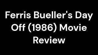 Ferris Buellers Day Off 1986 Movie Review [upl. by Ahsiena787]