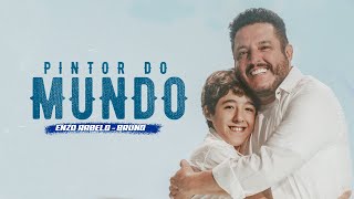 Pintor do Mundo  Enzo Rabelo Bruno Clipe Oficial [upl. by Bivins]