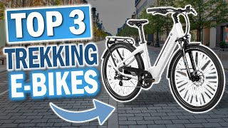 TREKKING EBIKES Die 3 Besten Elektrofahrräder 2024 [upl. by Attalanta]