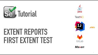 Extent Reports  Create First Extent Test  Selenium Framework Nov 2017 [upl. by Nikos]