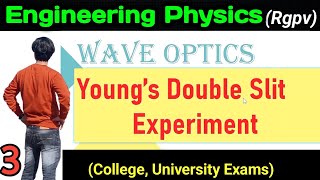 YDSE Youngs double Slit experiment engineering physics rgpv unit2 wave optics rgpv [upl. by Donegan284]