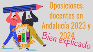 Oposiciones Docentes 2023 y 2024 en Andalucía de estabilización y reposición bien explicadas [upl. by Christiano]