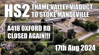 HS2  Thame Valley Viaduct to Stoke Mandeville  17th Aug 2024 [upl. by Akinna48]