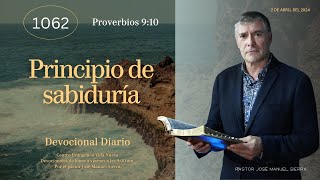 Devocional diario 1062 por el p𝖺𝗌𝗍𝗈𝗋 José Manuel Sierra [upl. by Tterraj]