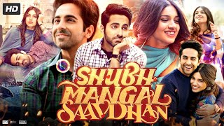 Shubh Mangal Saavdhan Full Movie  Ayushmann Khurrana  Bhumi Pednekar  Jimmy  Review amp Facts [upl. by Cristie]