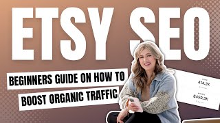 Best Etsy SEO 2023 Guide to Boost Your Traffic Significantly [upl. by Lledner]