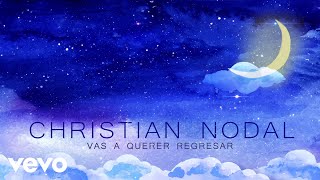 Christian Nodal  Vas A Querer Regresar Official Lyric Video [upl. by Elorac847]