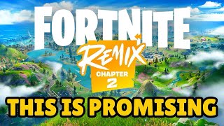 Fortnite Remix Chapter 2 Will Be Peak [upl. by Dnomsaj]