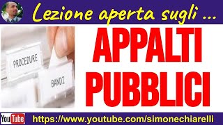 Appalti e contratti nella Pubblica Amministrazione  LEZIONE APERTA [upl. by Robb248]