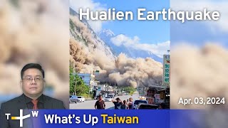 Hualien Earthquake Whats Up Taiwan – News at 1400 April 3 2024  TaiwanPlus News [upl. by Caasi]