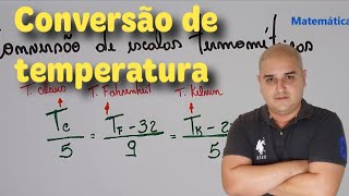 Termologia 03 Conversão entre Escalas Termométricas  Conversão de temperatura [upl. by Rafaela]