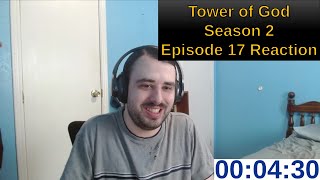 Tower of God Season 2 Episode 17 Reaction  ANIME REACTION [upl. by Auginahs]