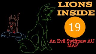 Lions Inside  Evil Swiftpaw AU MAP Part 19 [upl. by Sezen]