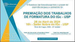 Premiação dos Trabalhos de Formatura 2023  IGc USP [upl. by Ynned]