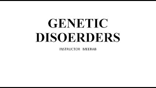 Genetic Disorder  Understanding Genetic Disorders Down Turner and Klinefelter Syndromes KMU [upl. by Wileen]