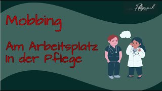 Mobbing am Arbeitsplatz Auf Station in der Pflege [upl. by Mini772]