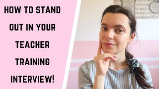 How to STAND out in your PGCE interview  Teacher TRAINING interview TIPS  PGCE  SCITT [upl. by Karen366]