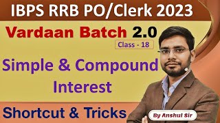 Simple amp Compound interest For Bank Exam Vardaan20 By Anshul Sir IBPS RRB 2023 PO Clerk [upl. by Dreher355]