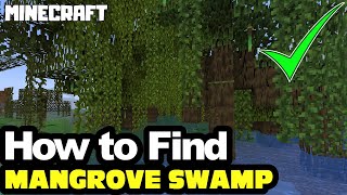 MINECRAFT  How to Find MANGROVE SWAMP [upl. by Vergne]