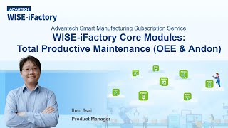 WISEiFactoryTotal Productive Maintenance OEE amp Andon [upl. by Ocko316]