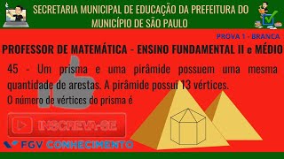 UM PRISMA E UMA PIRÂMIDE POSSUEM UMA MESMA QUANTIDADE DE ARESTAS QUANTOS VÉRTICES O PRISMA POSSUI [upl. by Gerick701]