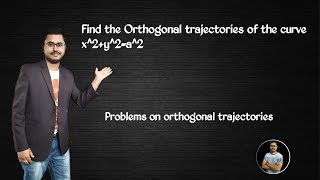 Orthogonal trajectory  Find the Orthogonal trajectories of the curve x2 y2a2  Bsc mathematics [upl. by O'Shee]