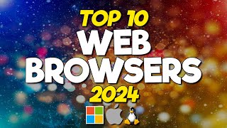 Top 10 Best Web Browsers 2024 [upl. by Higginbotham]